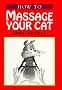 How to Massage Your Cat