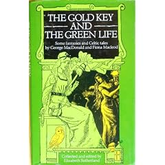 The Gold Key and the Green Life: Some Fantasies and Celtic Tales