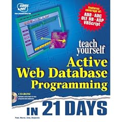 Teach Yourself WWW Database Programming with Visual Basic in 21 Days (Sams Teach Yourself)