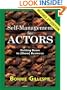 Self-Management for Actors: Getting Down to (Show) Business