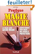 Pratique de la magie blanche