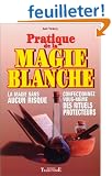 Pratique de la magie blanche