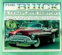 The Buick: A Complete History (An Automobile Quarterly Magnificent Marque)
