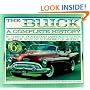 The Buick: A Complete History (An Automobile Quarterly Magnificent Marque)