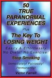 50 True Paranormal Experiences