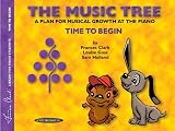The Music Tree: Student's Book, Time to Begin