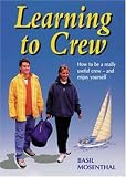 Learning to Crew: How to Be a Really Useful Crew- and Enjoy Yourself