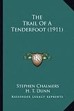 The Trail Of A Tenderfoot (1911)