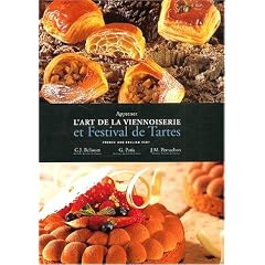Apprenez l'art de la viennoiserie et Festival de tartes : Edition bilingue fran�ais-anglais