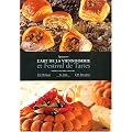 Apprenez l'art de la viennoiserie et Festival de tartes : Edition bilingue fran�ais-anglais