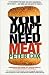 You Don't Need Meat