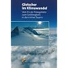 Gletscher im Klimawandel: Vom Eis der Polargebiete zum Goldbergkees in den Hohen Tauern