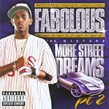 More Street Dreams Vol.2: the Mixtape