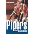 Pipers: A Guide to the Players And Music of the Highland Bagpipe by William Donaldson