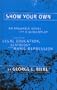 Show Your Own: An Arguable Novel and a Screenplay