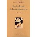 Sur le chemin de la transformation : Le Tonglen