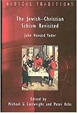 The Jewish-Christian schism revisited