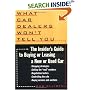 What Car Dealers Won't Tell You: The Insider's Guide to Buying and Leasing a New or Used Car