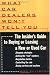  : What Car Dealers Won't Tell You: The Insider's Guide to Buying or Leasing a New or Used Car