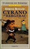 Cyrano de Bergerac (Clasicos de Siempre: Joyas del Teatro)