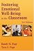 Fostering Emotional Well-Being in the Classroom, Third Edition