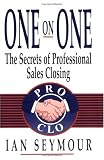 One on One: The Secrets of Professional Sales Closing