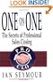 One On One: The Secrets Of Professional Sales Closing