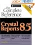 Crystal Reports 8.5: The Complete Reference
