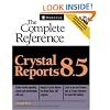 Crystal Reports 8.5: The Complete Reference