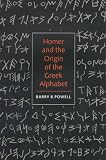 Homer and the Origin of the Greek Alphabet