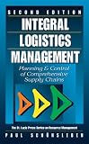 Integral Logistics Management: Planning and Control of Comprehensive Supply Chains, Second Edition (The St. Lucie Press Series on Resource Management)