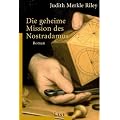 Die geheime Mission des Nostradamus