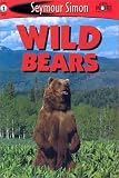 See More Readers: Wild Bears -Level 1