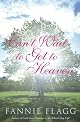 Can't Wait to Get to Heaven: A Novel