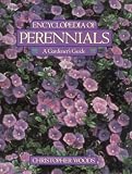 Encyclopedia of Perennials: A Gardener's Guide
