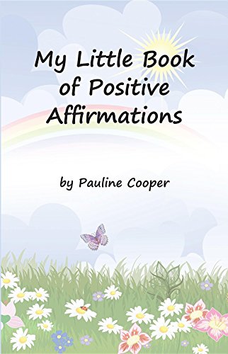 My Little Book of Positive Affirmations