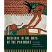 Medicine in the Days of the Pharaohs