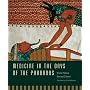 Medicine in the Days of the Pharaohs