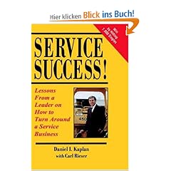 Service Success! Lessons from a Leader on How to Turn Around a Service Business