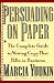 Check out Persuading on Paper: The Complete Guide to Writing Copy that Pulls in Business