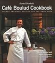 Daniel Boulud's Cafe Boulud Cookbook: French-American Recipes for the Home Cook