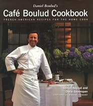 Daniel Boulud's Cafe Boulud Cookbook: French-American Recipes for the Home Cook