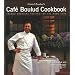 The Cafe Boulud Cookbook: French-American Recipes for the Home Cook