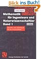 Mathematik f�r Ingenieure und Naturwissenschaftler, Bd.1 (Viewegs Fachb�cher der Technik)