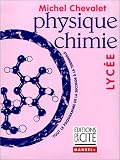 PHYSIQUE CHIMIE LYCEE    (Ancienne Edition)