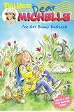 Full House: Dear Michelle #4: I've Got Bunny Business!: I've Got Bunny Business! (Full House Dear Michelle)