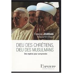 Dieu des chrétiens, Dieu des musulmans : Des repères pour comprendre