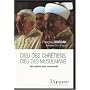 Dieu des chr�tiens, Dieu des musulmans : Des rep�res pour comprendre