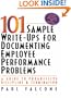 101 Sample Write-Ups for Documenting Employee Performance Problems: A Guide to Progressive Discipline and Termination