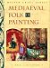 Mediaeval Folk in Painting (Milner Craft Series)